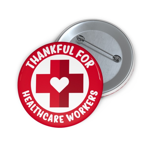 Thankful For Healthcare Workers - Buttons